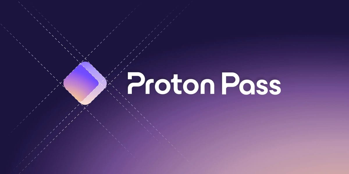 I Tried Proton Pass for a Week... and I'm Never Going Back