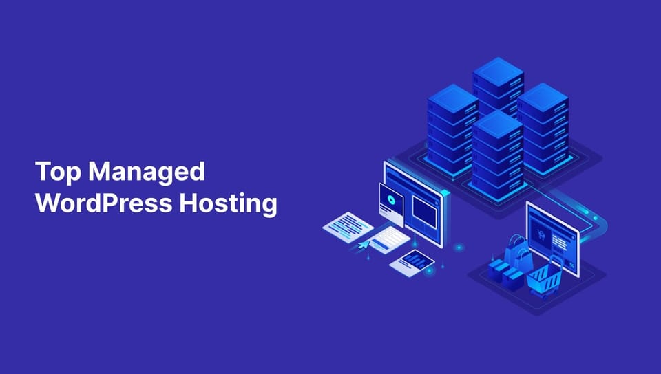 10 Best Managed Wordpress Hosting Providers 2025